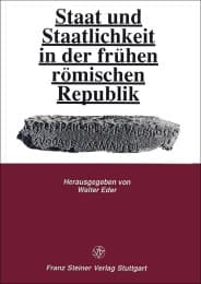 Cover von Staat und Staatlichkeit in der frühen römischen Republik