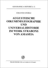 Cover von Augusteische Oikumenegeographie und Universalhistorie im Werk Strabons von Amaseia