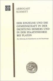 Cover von Der Einzelne und die Gemeinschaft in der Dichtung Homers und in der Staatstheorie bei Platon
