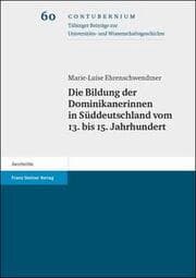Cover von Die Bildung der Dominikanerinnen in Süddeutschland vom 13. bis 15. Jahrhundert