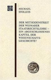 Cover von Der Methodenstreit der Weimarer Staatsrechtslehre - ein abgeschlosssenes Kapitel der Wissenschaftsgeschichte?