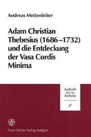 Cover von Adam Christian Thebesius (1686-1732) und die Entstehung derr Vasa Cordis Minima