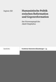 Cover von Humanistische Politik zwischen Reformation und Gegenreformation