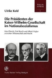 Cover von Die Präsidenten der Kaiser-Wilhelm-Gesellschaft im Nationalsozialismus