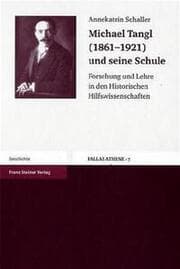 Cover von Michael Tangl (1861-1921) und seine Schule