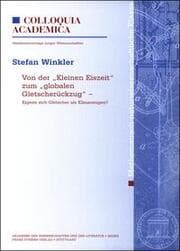 Cover von Von der 'Kleinen Eiszeit' zum 'globalen Gletscherrückzug'