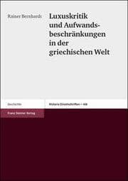 Cover von Luxuskritik und Aufwandsbeschränkungen in der griechischen Welt