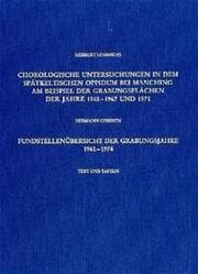 Cover von Chorologische Untersuchungen in dem spätkeltischen Oppidum bei Manching am Beispiel der Grabungsflächen der Jahre 1965-1967 und 1971 /Fundstellenübersicht der Grabungsjahre 1961-1974