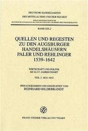 Cover von Quellen und Regesten zu den Augsburger Handelshäusern Paler und Rehlinger 1539-1642