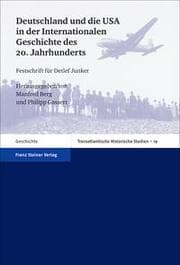 Cover von Deutschland und die USA in der Internationalen Geschichte des 20. Jahrhunderts