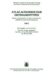 Cover von Atlas altsorbischer Ortsnamentypen. Studien zu toponymischen Arealen des altsorbischen Gebietes im westslawischen Sprachraum. Heft 5