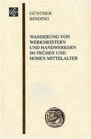 Cover von Wanderung von Werkmeistern und Handwerkern im frühen und hohen Mittelalter