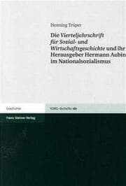 Cover von Die Vierteljahrschrift für Sozial- und Wirtschaftsgeschichte und ihr Herausgeber Hermann Aubin im Nationalsozialismus