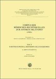 Cover von Corpus der römischen Rechtsquellen zur Sklaverei X