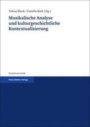 Cover von Musikalische Analyse und kulturgeschichtliche Kontextualisierung