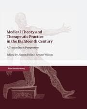 Cover von Medical Theory and Therapeutic Practice in the Eighteenth Century