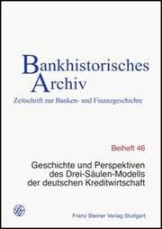 Cover von Geschichte und Perspektiven des Drei-Säulen-Modells der deutschen Kreditwirtschaft