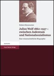 Cover von Julius Wolf 1862-1937 - zwischen Judentum und Nationalsozialismus