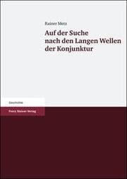 Cover von Auf der Suche nach den Langen Wellen der Konjunktur