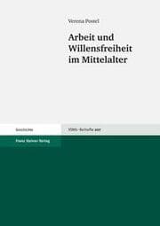 Cover von Arbeit und Willensfreiheit im Mittelalter
