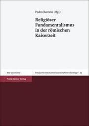 Cover von Religiöser Fundamentalismus in der römischen Kaiserzeit
