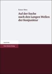 Cover von Auf der Suche nach den Langen Wellen der Konjunktur