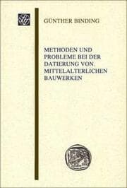 Cover von Methoden und Probleme bei der Datierung von mittelalterlichen Bauwerken