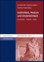 Cover von Endlichkeit, Medizin und Unsterblichkeit