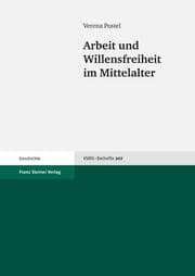 Cover von Arbeit und Willensfreiheit im Mittelalter