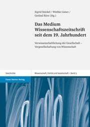 Cover von Das Medium Wissenschaftszeitschrift seit dem 19. Jahrhundert