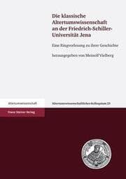 Cover von Die klassische Altertumswissenschaft an der Friedrich-Schiller-Universität Jena