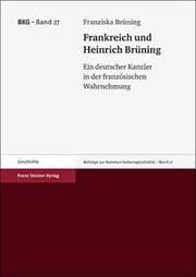 Cover von Frankreich und Heinrich Brüning