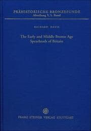 Cover von The Early and Middle Bronze Age Spearheads of Britain