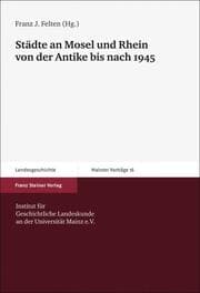 Cover von Städte an Mosel und Rhein von der Antike bis nach 1945