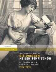 Cover von Die Wunden heilen sehr schön
