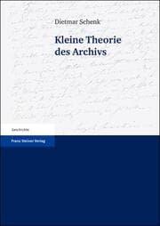Cover von Kleine Theorie des Archivs