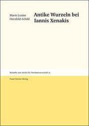 Cover von Antike Wurzeln bei Iannis Xenakis