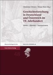 Cover von Geschichtsforschung in Deutschland und Österreich im 19.Jahrhundert