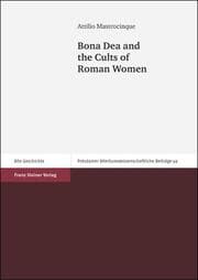 Cover von Bona Dea and the Cults of Roman Women