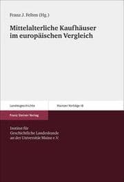 Cover von Mittelalterliche Kaufhäuser im europäischen Vergleich