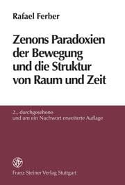 Cover von Zenons Paradoxien der Bewegung und die Struktur von Raum und Zeit