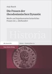 Cover von Die Frauen der theodosianischen Dynastie