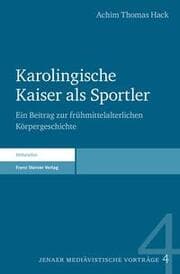 Cover von Karolingische Kaiser als Sportler