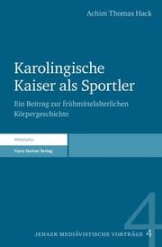 Cover von Karolingische Kaiser als Sportler
