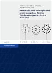 Cover von Abstentionnisme, euroscepticisme et anti-européisme dans les élections européennes de 1979 à nos jours