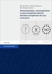 Cover von Abstentionnisme, euroscepticisme et anti-européisme dans les élections européennes de 1979 à nos jours