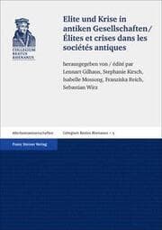 Cover von Elite und Krise in antiken Gesellschaften / Élites et crises dans les sociétés antiques