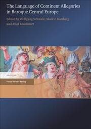 Cover von The Language of Continent Allegories in Baroque Central Europe