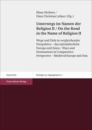 Cover von Unterwegs im Namen der Religion. Bd. 2 / On the Road in the Name of Religion. Vol. 2