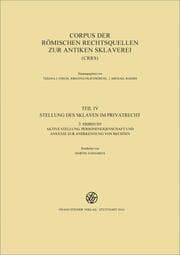 Cover von Corpus der römischen Rechtsquellen zur antiken Sklaverei (CRRS)